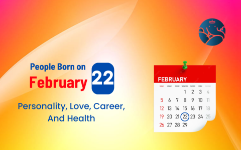 How Does Feb 22nd Astrology Affect You? Learn Key Facts Here!