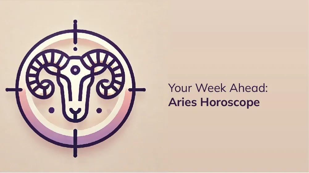Aries Horoscope for Next Week: Overall stability