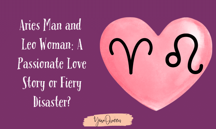 Aries Man Leo Wman Zodiac Sign Match: A Love Story of Two Fire Signs