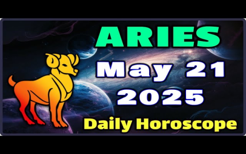 daily horoscope may 21 2025 aries