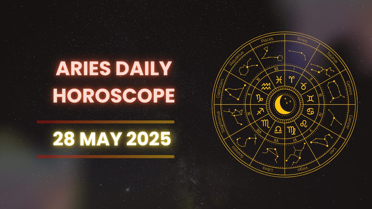 How to Use Daily Horoscope for Aries May 28 2025 for Better Results!