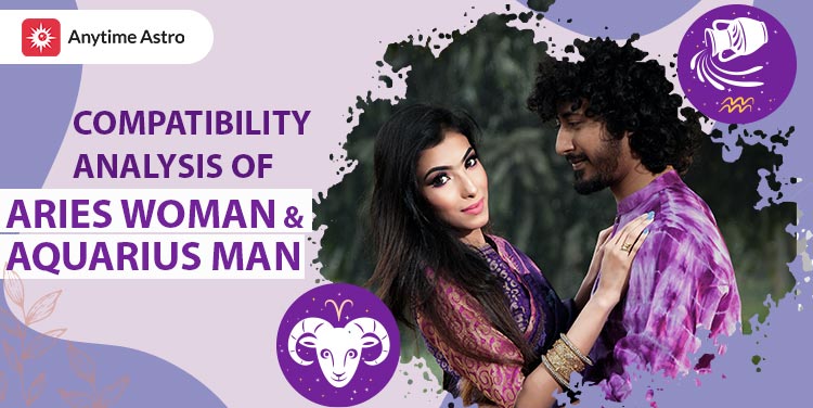 Aquarius man and Aries woman compatibility 2020： Can they make it work？